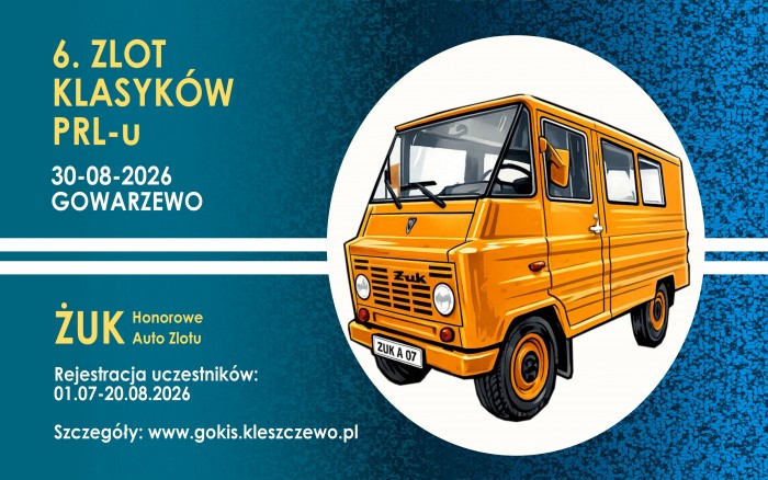 6. ZLOT KLASYKÓW PRL W GOWARZEWIE 