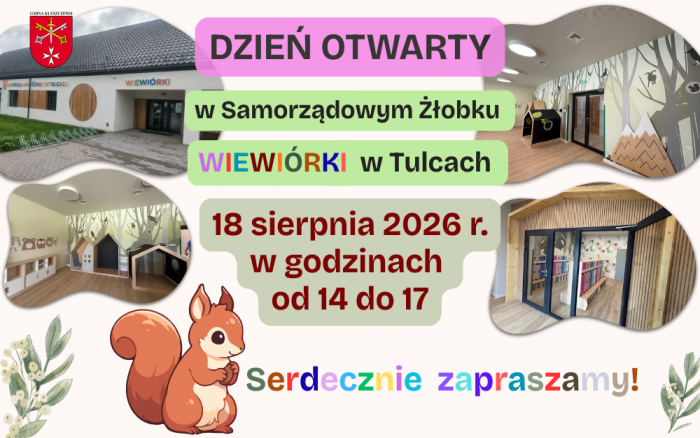 OTWARCIE I DZIEŃ OTWARTY SAMORZĄDOWEGO ŻŁOBKA W TULCACH