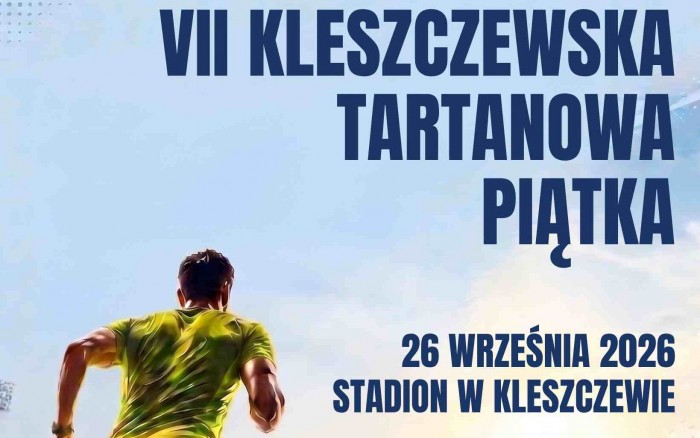VII KLESZCZEWSKA TARTANOWA PIĄTKA
