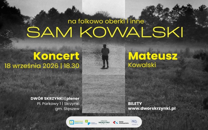 SAM KOWALSKI W DWORZE SKRZYNKI – MUZYCZNE SPOTKANIE Z TRADYCJĄ. 