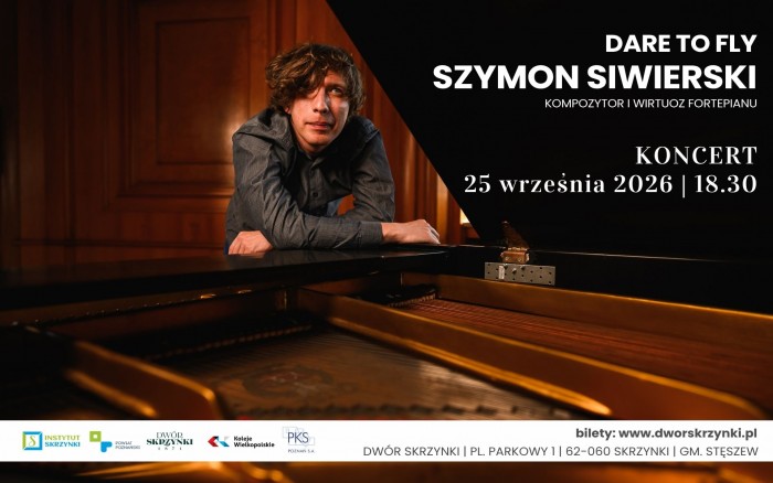 SZYMON SIWIERSKI W DWORZE SKRZYNKI – PREMIEROWY KONCERT „DARE TO FLY”