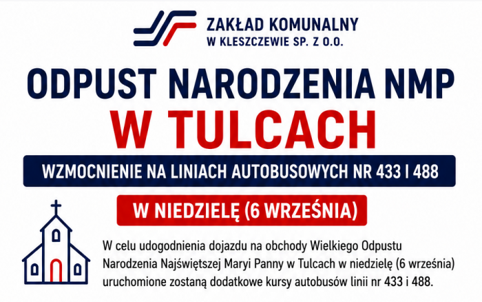 ODPUST NARODZENIA NMP W TULCACH  WZMOCNIENIE NA LINIACH AUTOBUSOWYCH NR 433 I 488  W NIEDZIELĘ (6 WRZEŚNIA)
