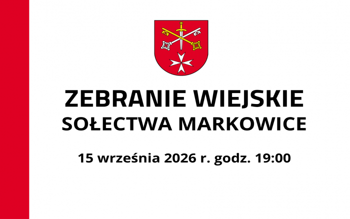 ZEBRANIE WIEJSKIE SOŁECTWA MARKOWICE