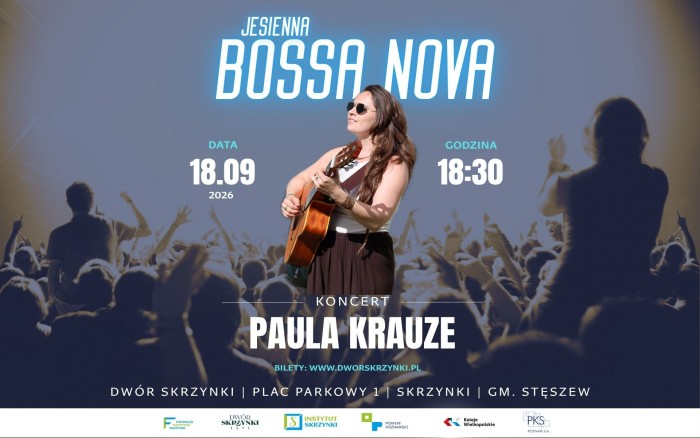 MUZYCZNA PODRÓŻ DO SŁONECZNEJ BRAZYLII: PAULA KRAUZE Z KONCERTEM „JESIENNA BOSSA NOVA” W DWORZE SKRZYNKI