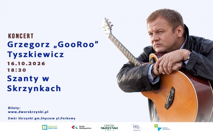 MORSKIE OPOWIEŚCI, CZYLI SZANTY NA NAJWYŻSZYM POZIOMIE: GRZEGORZ „GOOROO” TYSZKIEWICZ Z KONCERTEM W DWORZE SKRZYNKI