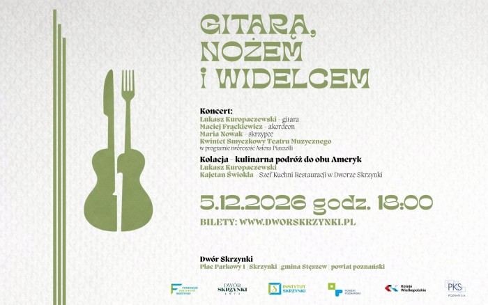 GITARĄ, NOŻEM I WIDELCEM. WIECZÓR W RYTMIE MUZYKI I SMAKÓW OBU AMERYK W DWORZE SKRZYNKI
