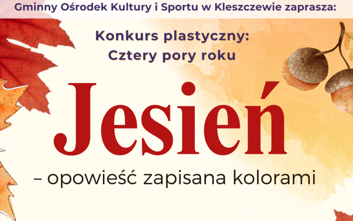 KONKURS PLASTYCZNY Z CYKLU CZTERY PORY ROKU – JESIEŃ