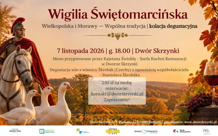 WIELKOPOLSKA SPOTYKA MORAWY. WYJĄTKOWA KOLACJA ŚWIĘTOMARCIŃSKA W DWORZE SKRZYNKI