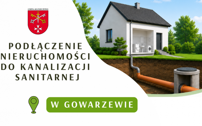 PODŁĄCZENIA NIERUCHOMOŚCI DO KANALIZACJI SANITARNEJ W GOWARZEWIE