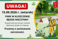 WTOREK (15.09.2026 r.) PARK W KLESZCZEWIE BĘDZIE NIECZYNNY
