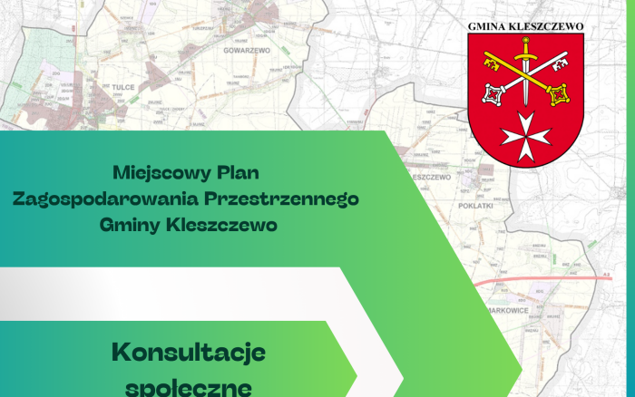 OGŁOSZENIE WÓJTA GMINY KLESZCZEWO O ROZPOCZĘCIU KONSULTACJI SPOŁECZNYCH DOTYCZĄCYCH PROJEKTU MIEJSCOWEGO PLANU ZAGOSPODAROWANIA PRZESTRZENNEGO