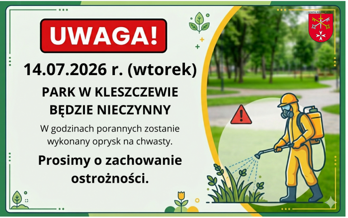 WTOREK (14.07.2026 r.) PARK W KLESZCZEWIE BĘDZIE NIECZYNNY